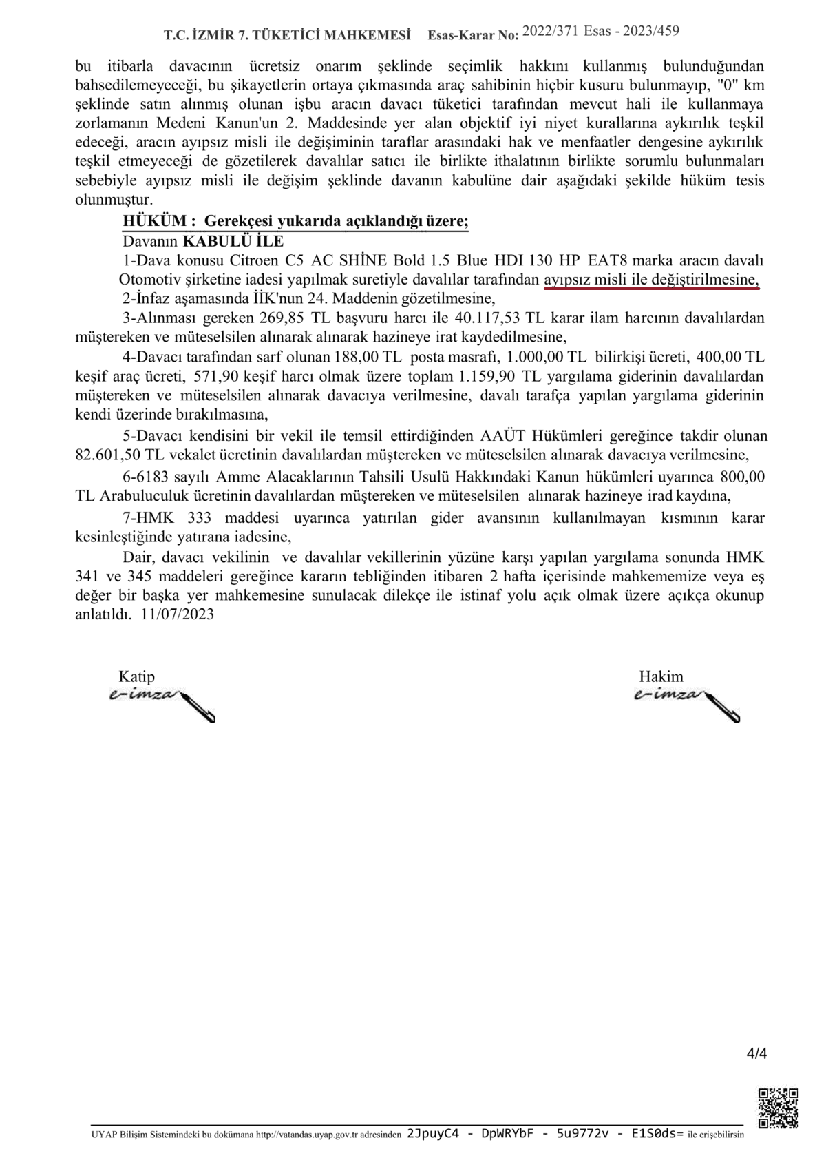 İzmir 7. Tüketici Mahkemesi kararında aracın ayıpsız misli ile değiştirilmesine ilişkin hüküm sayfası