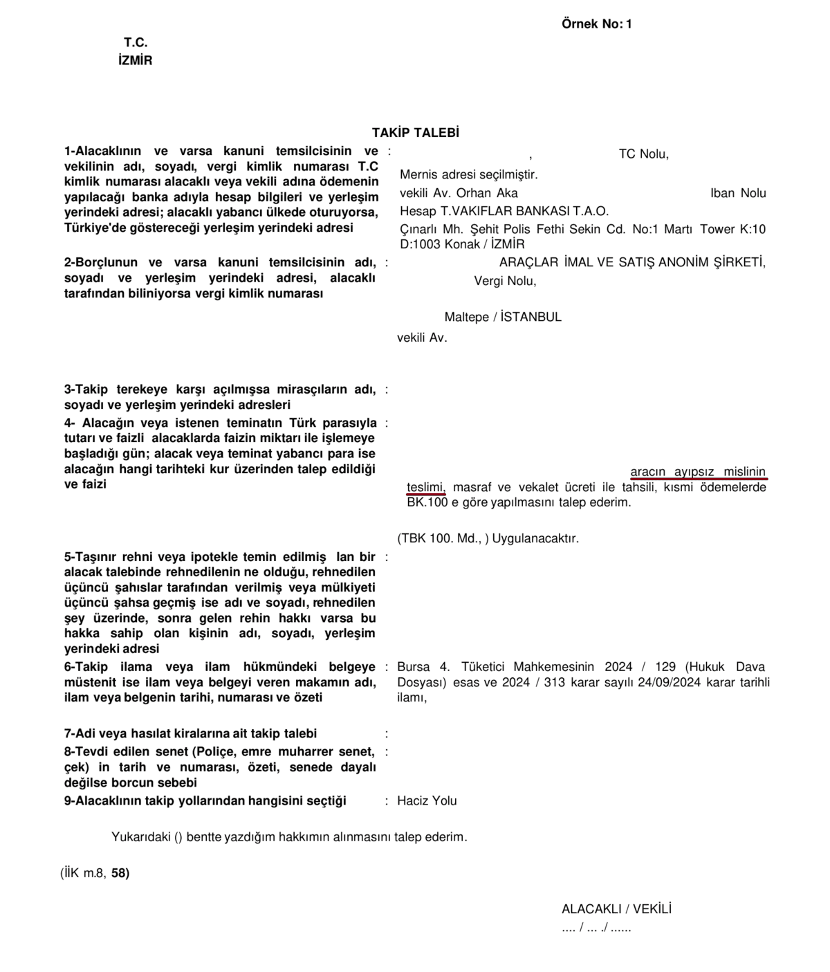 Misliyle değişim kararının uygulanması için düzenlenen ilamlı icra takip talebi